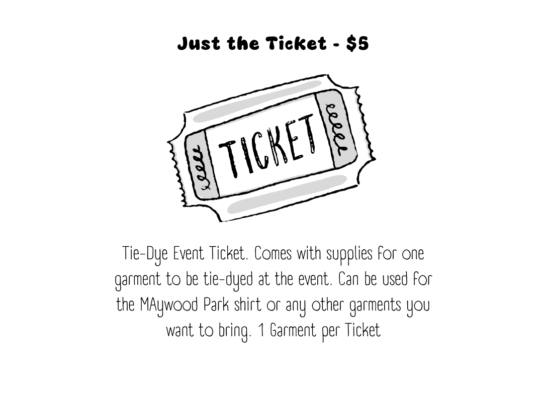 Maywood Park Tie-Dye Social Pre-Order (Ticket Only)